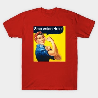 Stop Asian Hate: Lucy the Riveter T-Shirt